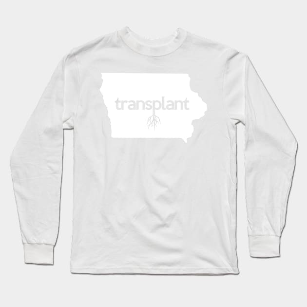 Iowa Transplant IA Long Sleeve T-Shirt by mindofstate